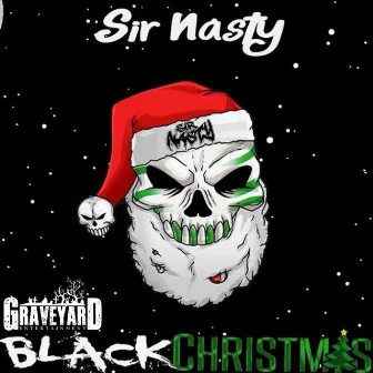 Black Christmas by Sir Nasty