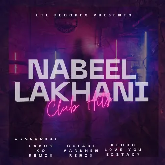 Nabeel Lakhani Club Hits by Nabeel Lakhani