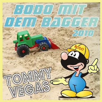 Bodo mit dem Bagger 2010 by Tommy Vegas