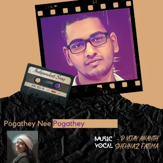 Pogathey Nee Pogathey (Radio Edit) by Shehnaz fatima