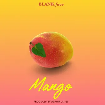 Mango by Blank Face