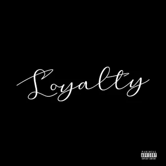 Loyalty by Soopa L