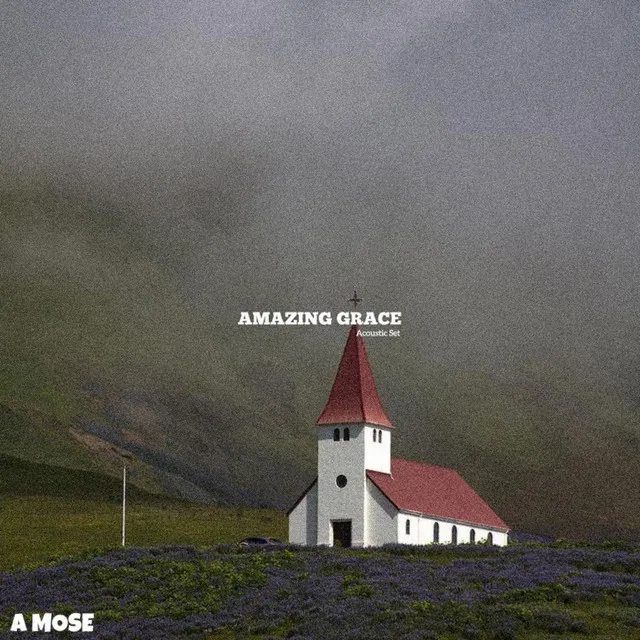 Amazing Grace - Acoustic Version