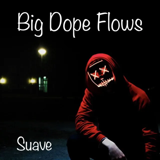 Big Dope Flows