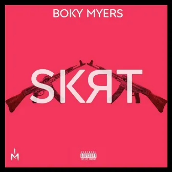 Skrt by Boky Myers