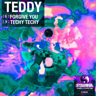 Forgive You / Techy Techy by Teddy