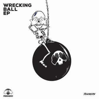 Wrecking Ball by PEEKABOO