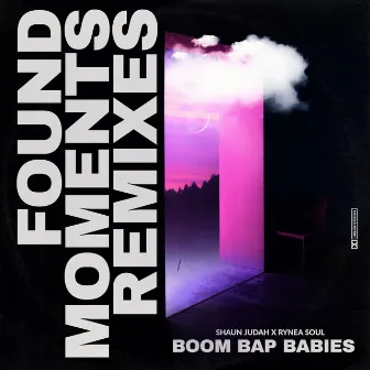 Found Moments: The Single Remixes by Boom Bap Babies