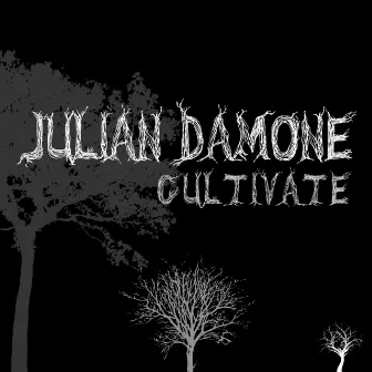 CULTIVATE by Julian Damone