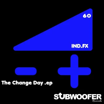 The Change Day by Ind.FX