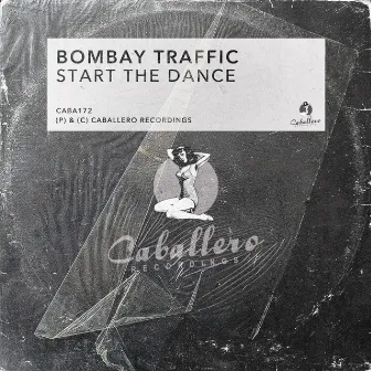 Start the Dance by Bombay Traffic