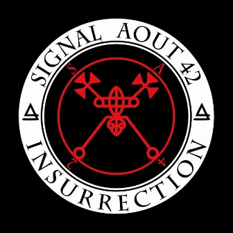 Insurrection by SIGNAL AOUT 42