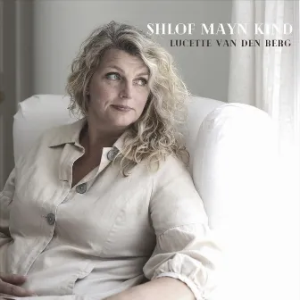 Shlof Mayn Kind by Lucette Van Den Berg