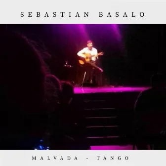 Malvada (Tango Version) by Sebastian Basalo