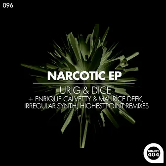 Narcotic by Dice