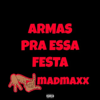 Armas pra Essa Festa by NFL MADMAXX