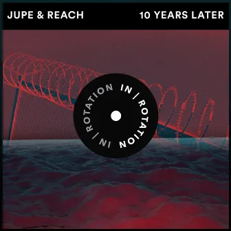 10 Years Later by Reach