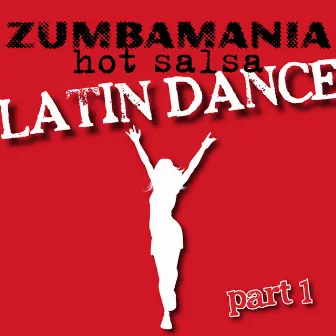 Zumbamania, Hot Salsa Latin Dance, Part 1 by Raul Ramirez