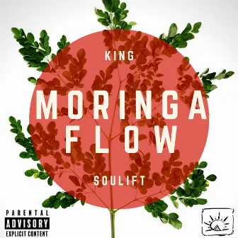 Moringa Flow by King SouLift