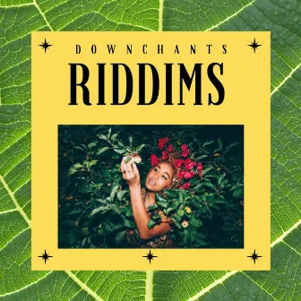 downCHANTS RIDDIMS (Riddim) by Madlines