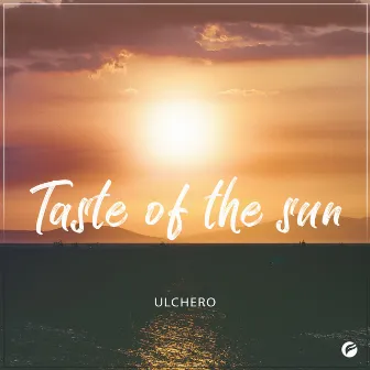 Taste Of The Sun by Ulchero