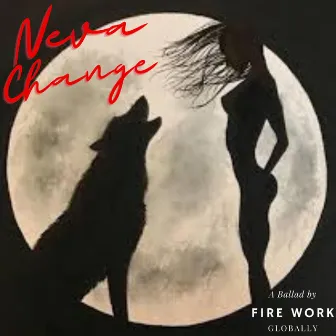 Neva Change by FireWork