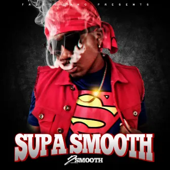 Supa Smooth by 2 Smooth