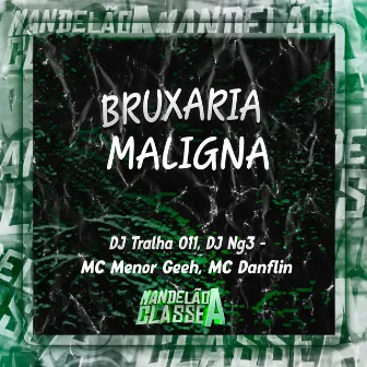 Bruxaria Maligna by DJ Tralha 011