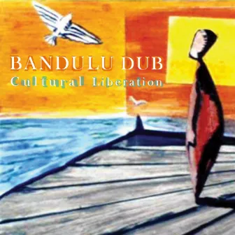 Cultural Liberation by Bandulu Dub