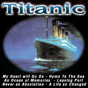 Titanic (Music Inspired By the Film) by The Royal Alhambra Orchestra