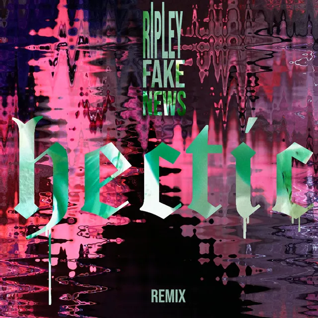 Fake News (Hectic Remix)