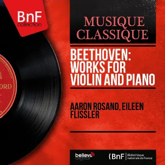 Beethoven: Works for Violin and Piano (Mono Version) by Eileen Flissler