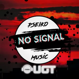 No Signal by Pseikomusic