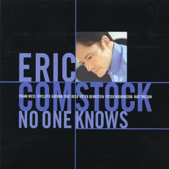 No One knows by Eric Comstock