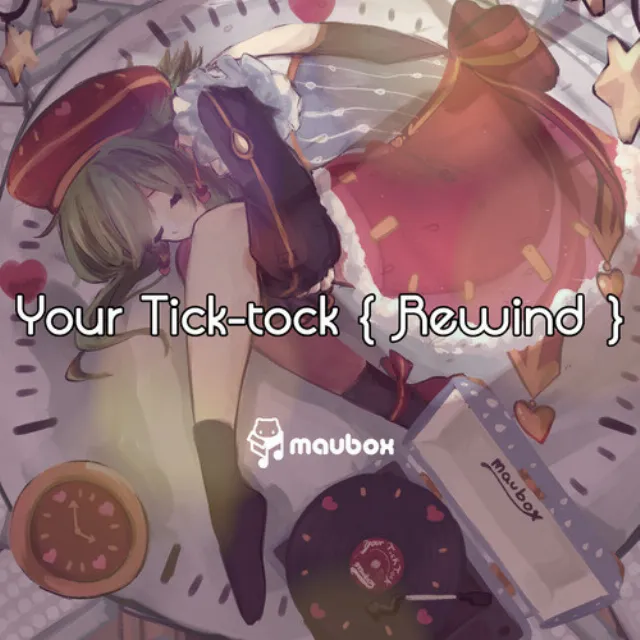 Your Tick-tock Rewind (feat. メグッポイド)