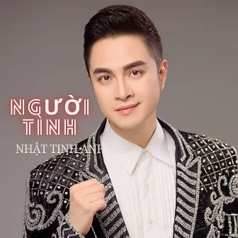 Người Tình by Nhật Tinh Anh