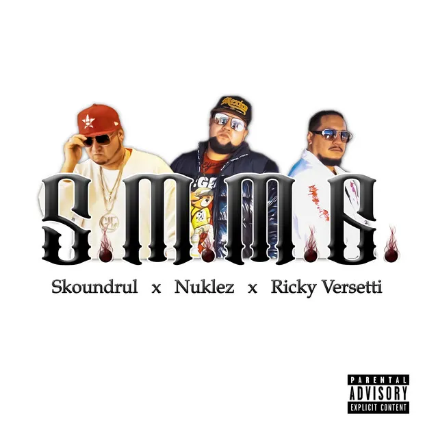 SMMG (feat. Skoundrul & Ricky Versetti)