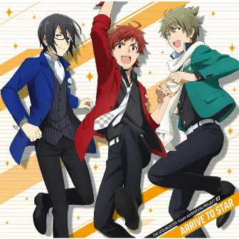 THE IDOLM@STER SideM ANIMATION PROJECT 07 ARRIVE TO STAR by DRAMATIC STARS