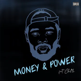 Money & Power by H.M.K