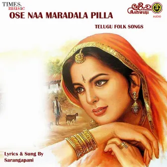 Ose Naa Maradala Pilla by 