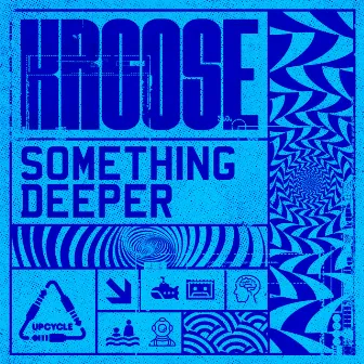 Something Deeper by Kroose