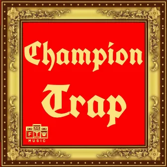 Champion Trap by J. Stubbs