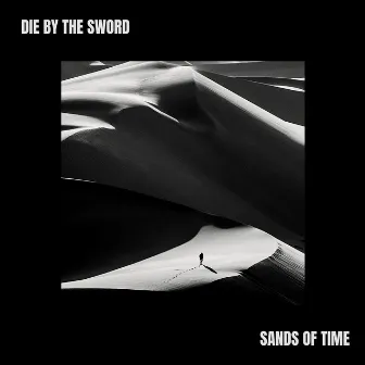 Sands of Time by Die by the Sword