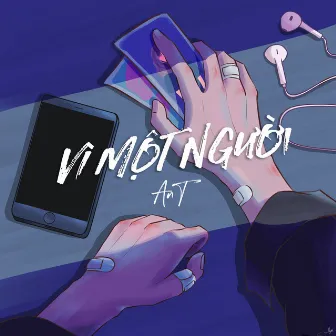 Vì Một Người by Ant