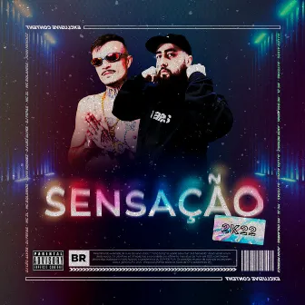 SENSAÇÃO 2K22 (feat. John Mendez & MC ZL & MC Bolanios) by DJ Fepas