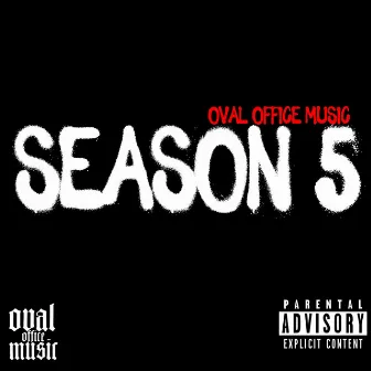 Season 5 by OVAL OFFICE MUSIC