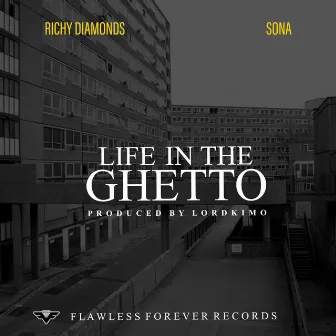 Life In The Ghetto by Richy Diamonds