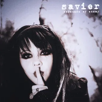 Serenade My Enemy by Savier