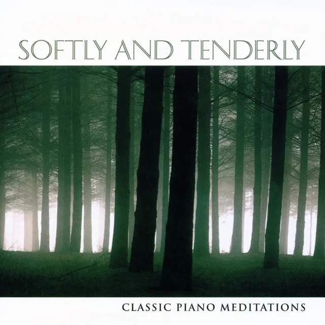 Softly and Tenderly