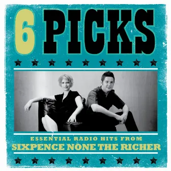 6 PICKS: Essential Radio Hits EP by Sixpence None The Richer